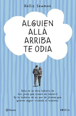 ALGUIEN ALLÁ ARRIBA TE ODIA | 9788408131069 | SEAMON, HOLLIS | Galatea Llibres | Llibreria online de Reus, Tarragona | Comprar llibres en català i castellà online