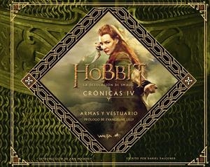EL HOBBIT: LA DESOLACIÓN DE SMAUG. CRÓNICAS IV. ARMAS Y VESTUARIO | 9788445002087 | FALCONER, DANIEL | Galatea Llibres | Llibreria online de Reus, Tarragona | Comprar llibres en català i castellà online