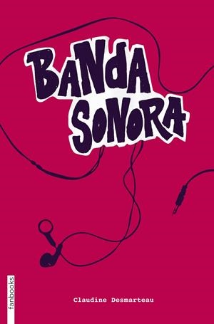 BANDA SONORA | 9788415745570 | DESMARTEAU, CLAUDINE | Galatea Llibres | Llibreria online de Reus, Tarragona | Comprar llibres en català i castellà online