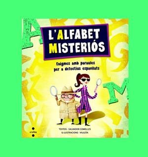 L'ALFABET MISTERIOS | 9788466136204 | COMELLES, SALVADOR | Galatea Llibres | Librería online de Reus, Tarragona | Comprar libros en catalán y castellano online