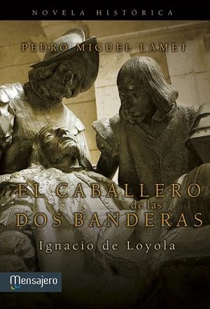 EL CABALLERO DE LAS DOS BANDERAS | 9788427135987 | LAMET MORENO, PEDRO MIGUEL | Galatea Llibres | Llibreria online de Reus, Tarragona | Comprar llibres en català i castellà online