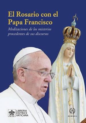 EL ROSARIO CON EL PAPA FRANCISCO | 9788415980162 | PAPA FRANCISCO | Galatea Llibres | Llibreria online de Reus, Tarragona | Comprar llibres en català i castellà online