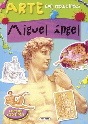 MIGUEL ÁNGEL. ARTE CON PEGATINAS | 9788467735017 | MORÁN, JOSÉ | Galatea Llibres | Librería online de Reus, Tarragona | Comprar libros en catalán y castellano online