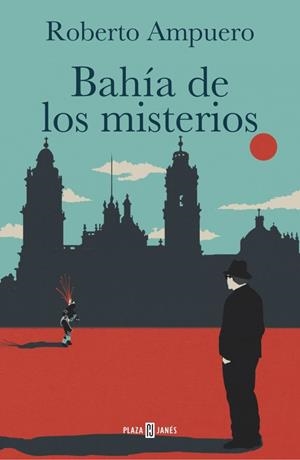 BAHÍA DE LOS MISTERIOS | 9788401342745 | AMPUERO, ROBERTO | Galatea Llibres | Llibreria online de Reus, Tarragona | Comprar llibres en català i castellà online