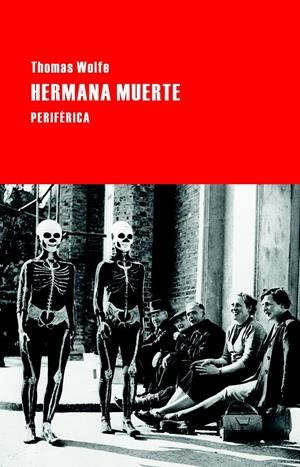HERMANA MUERTE | 9788492865956 | WOLFE, THOMAS | Galatea Llibres | Llibreria online de Reus, Tarragona | Comprar llibres en català i castellà online