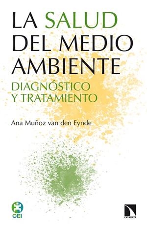 LA SALUD DEL MEDIO AMBIENTE | 9788483199213 | MUÑOZ VAN DEN EYNDE, ANA | Galatea Llibres | Llibreria online de Reus, Tarragona | Comprar llibres en català i castellà online