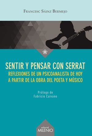 SENTIR Y PENSAR CON SERRAT | 9788497436298 | SÁINZ BERMEJO, FRANCESC | Galatea Llibres | Llibreria online de Reus, Tarragona | Comprar llibres en català i castellà online