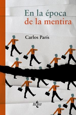 EN LA ÉPOCA DE LA MENTIRA | 9788430961887 | PARÍS, CARLOS | Galatea Llibres | Llibreria online de Reus, Tarragona | Comprar llibres en català i castellà online