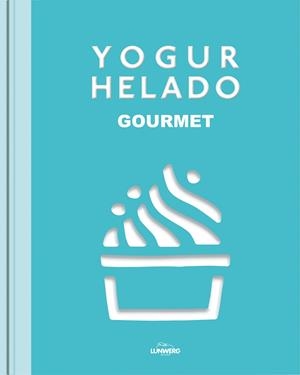 YOGUR HELADO | 9788415888703 | Galatea Llibres | Llibreria online de Reus, Tarragona | Comprar llibres en català i castellà online