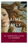 HURACAN EN TU NOMBRE, EL | 9788408050322 | BAYLY, JAIME | Galatea Llibres | Llibreria online de Reus, Tarragona | Comprar llibres en català i castellà online