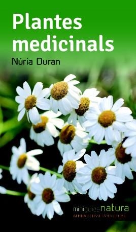 PLANTES MEDICINALS | 9788490342480 | DURAN, NURIA | Galatea Llibres | Llibreria online de Reus, Tarragona | Comprar llibres en català i castellà online