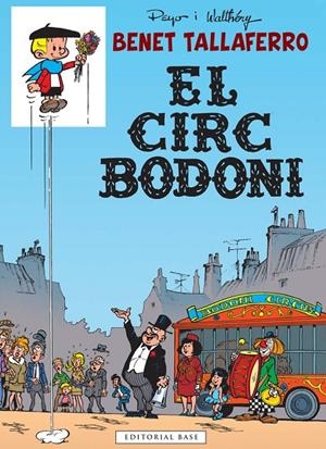 EL CIRC BODONI BENET TALLAFERRO 5 | 9788416166053 | PEYO | Galatea Llibres | Librería online de Reus, Tarragona | Comprar libros en catalán y castellano online