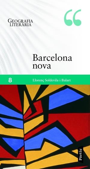 BARCELONA NOVA | 9788498093001 | SOLDEVILA BALART, LLORENÇ | Galatea Llibres | Librería online de Reus, Tarragona | Comprar libros en catalán y castellano online