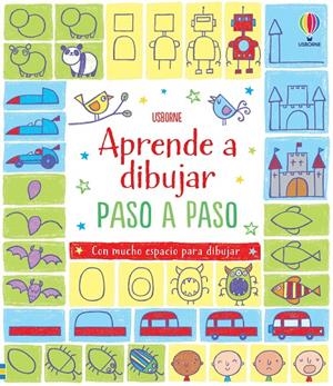 APRENDE A DIBUJAR PASO A PASO | 9781409573265 | WATT, FIONA | Galatea Llibres | Llibreria online de Reus, Tarragona | Comprar llibres en català i castellà online