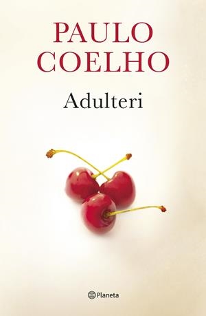 ADULTERI | 9788497082716 | COELHO, PAULO | Galatea Llibres | Librería online de Reus, Tarragona | Comprar libros en catalán y castellano online