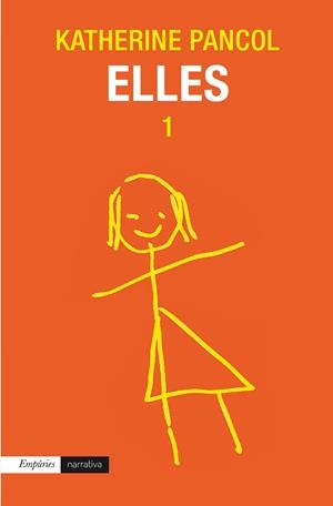 ELLES 1 | 9788497879583 | PANCOL, KATHERINE | Galatea Llibres | Llibreria online de Reus, Tarragona | Comprar llibres en català i castellà online