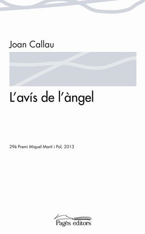 L'AVIS DE L'ANGEL | 9788499755038 | CALLAU, JOAN | Galatea Llibres | Llibreria online de Reus, Tarragona | Comprar llibres en català i castellà online