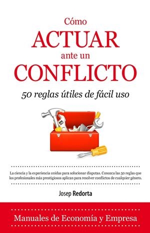 CÓMO ACTUAR ANTE UN CONFLICTO | 9788416100385 | REDORTA LORENTE, JOSEP | Galatea Llibres | Llibreria online de Reus, Tarragona | Comprar llibres en català i castellà online