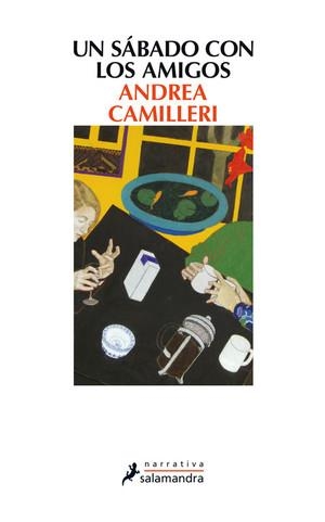 UN SÁBADO CON LOS AMIGOS | 9788498385977 | CAMILLERI, ANDREA | Galatea Llibres | Librería online de Reus, Tarragona | Comprar libros en catalán y castellano online