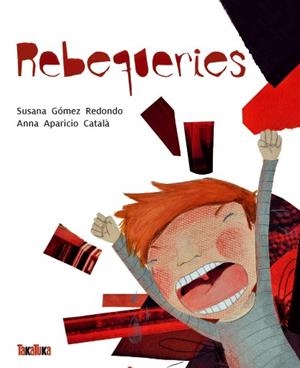 REBEQUERIES | 9788416003112 | GÓMEZ REDONDO, SUSANA | Galatea Llibres | Librería online de Reus, Tarragona | Comprar libros en catalán y castellano online