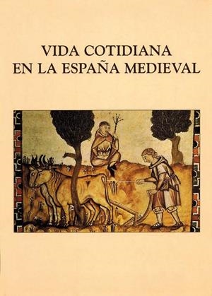 LA VIDA COTIDIANA ESPAÑA MEDIEVAL | 9788486547462 | VV. AA | Galatea Llibres | Llibreria online de Reus, Tarragona | Comprar llibres en català i castellà online