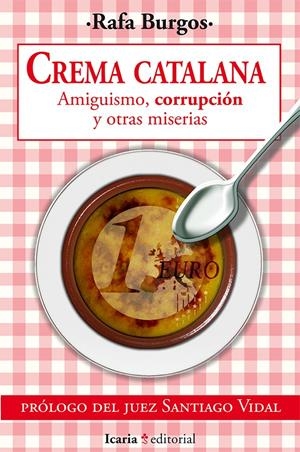 CREMA CATALANA | 9788498886030 | BURGOS, RAFA | Galatea Llibres | Llibreria online de Reus, Tarragona | Comprar llibres en català i castellà online