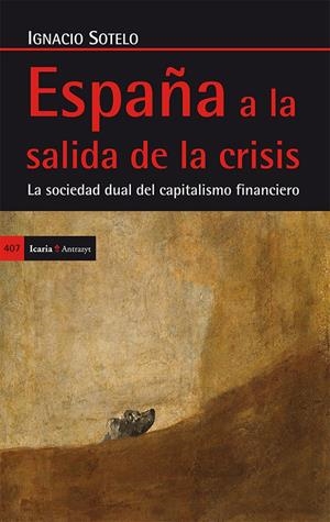 ESPAÑA A LA SALIDA DE LA CRISIS | 9788498885897 | SOTELO MARTÍNEZ, IGNACIO | Galatea Llibres | Librería online de Reus, Tarragona | Comprar libros en catalán y castellano online