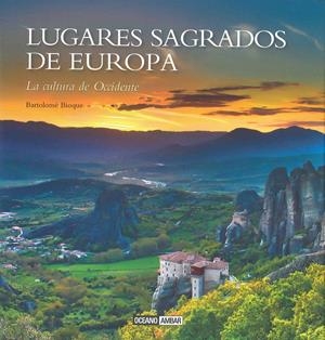LUGARES SAGRADOS DE EUROPA | 9788475568799 | BIOQUE, BARTOLOMÉ | Galatea Llibres | Librería online de Reus, Tarragona | Comprar libros en catalán y castellano online