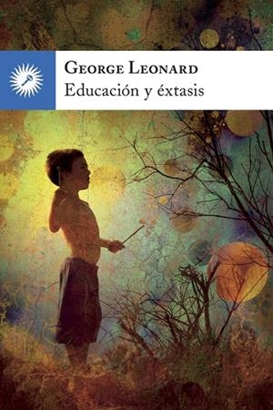 EDUCACION Y ESTAXIS | 9788416145034 | LEONARD, GEORGE | Galatea Llibres | Librería online de Reus, Tarragona | Comprar libros en catalán y castellano online