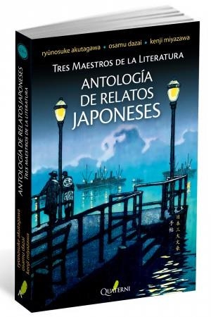 ANTOLOGÍA DE RELATOS JAPONESES. TRES MAESTROS DE LA LITERATURA | 9788494180224 | VV.AA | Galatea Llibres | Librería online de Reus, Tarragona | Comprar libros en catalán y castellano online