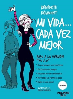 MI VIDA CADA VEZ MEJOR | 9788415322887 | REGIMONT, BENEDICTE | Galatea Llibres | Llibreria online de Reus, Tarragona | Comprar llibres en català i castellà online