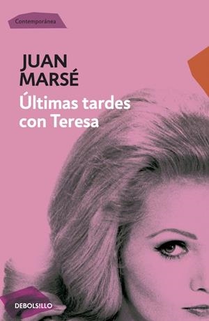 ÚLTIMAS TARDES CON TERESA | 9788499089331 | MARSÉ, JUAN | Galatea Llibres | Llibreria online de Reus, Tarragona | Comprar llibres en català i castellà online