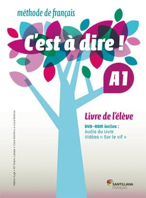 C'EST A DIRE A1 LIVRE DE L'ELEVE | 9788492729630 | Galatea Llibres | Llibreria online de Reus, Tarragona | Comprar llibres en català i castellà online