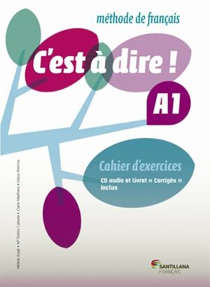 C'EST A DIRE A1 EXERCICES + CD + CORRIGES | 9788492729654 | Galatea Llibres | Llibreria online de Reus, Tarragona | Comprar llibres en català i castellà online
