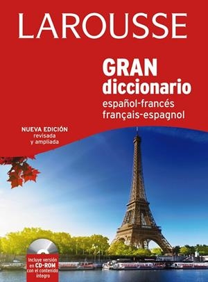 GRAN DICC. ESPAÑOL FRANCES / FRANCES ESPAÑOL | 9788416124008 | LAROUSSE EDITORIAL | Galatea Llibres | Librería online de Reus, Tarragona | Comprar libros en catalán y castellano online