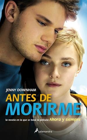 ANTES DE MORIRME | 9788498386394 | DOWNHAM, JENNY | Galatea Llibres | Librería online de Reus, Tarragona | Comprar libros en catalán y castellano online