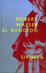BANDIDO, EL | 9788478447398 | WALSER, ROBERT | Galatea Llibres | Llibreria online de Reus, Tarragona | Comprar llibres en català i castellà online