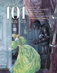 EL LIBRO DE LOS 101 CUENTOS | 9788467832372 | GRIMM, JACOB/GRIMM, WILHELM/PERRAULT, CHARLES/AFANÁSIEV, A.N./ANDERSEN, HANS CHRISTIAN | Galatea Llibres | Llibreria online de Reus, Tarragona | Comprar llibres en català i castellà online