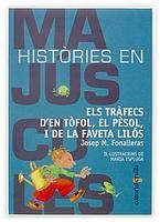 TRAFECS D'EN TOFOL, EL PESOL, I DE LA FAVETA LILOS, ELS | 9788466107051 | FONALLERAS, JOSEP M. | Galatea Llibres | Librería online de Reus, Tarragona | Comprar libros en catalán y castellano online