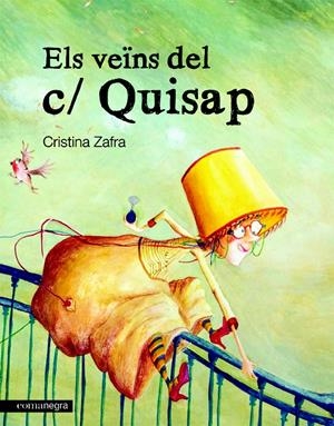 VEÏNS DEL C/ QUISAP, ELS | 9788415097020 | ZAFRA VIZCAÍNO, CRISTINA | Galatea Llibres | Librería online de Reus, Tarragona | Comprar libros en catalán y castellano online