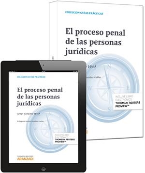 EL PROCESO PENAL DE LAS PERSONAS JURÍDICAS (PAPEL + E-BOOK) | 9788490594889 | GIMENO BEVIÁ, JORDI | Galatea Llibres | Librería online de Reus, Tarragona | Comprar libros en catalán y castellano online