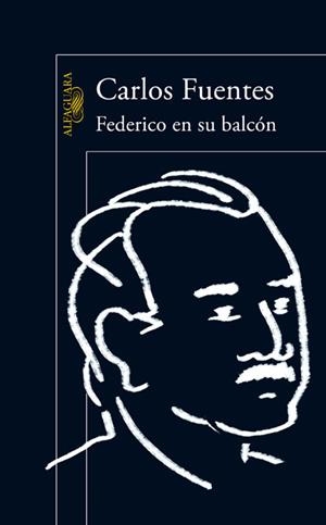 FEDERICO EN SU BALCÓN | 9788420402826 | FUENTES, CARLOS | Galatea Llibres | Librería online de Reus, Tarragona | Comprar libros en catalán y castellano online