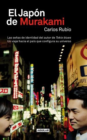 EL JAPÓN DE MURAKAMI | 9788403013087 | RUBIO, CARLOS | Galatea Llibres | Llibreria online de Reus, Tarragona | Comprar llibres en català i castellà online