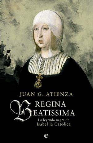 REGINA BEATISSIMA | 9788490601662 | GARCÍA ATIENZA, JUAN | Galatea Llibres | Llibreria online de Reus, Tarragona | Comprar llibres en català i castellà online