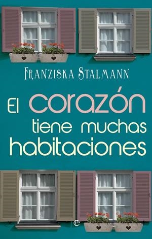 EL CORAZÓN TIENE MUCHAS HABITACIONES | 9788490601686 | STALMANN, FRANZISKA | Galatea Llibres | Librería online de Reus, Tarragona | Comprar libros en catalán y castellano online