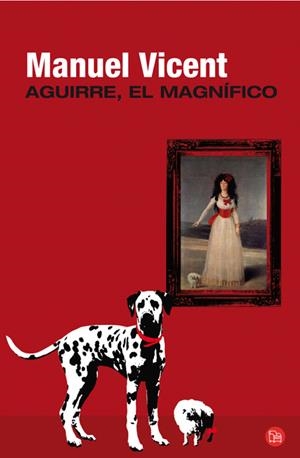 AGUIRRE EL MAGNIFICO | 9788466325318 | VICENT, MANUEL | Galatea Llibres | Llibreria online de Reus, Tarragona | Comprar llibres en català i castellà online