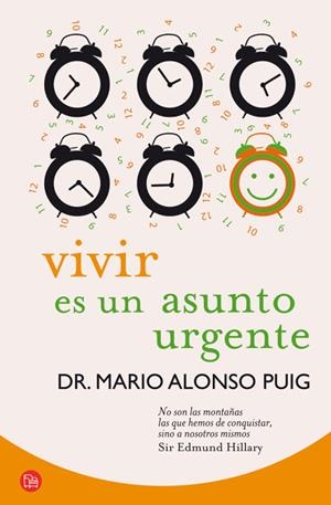 VIVIR ES UN ASUNTO URGENTE | 9788466325783 | ALONSO PUIG, MARIO | Galatea Llibres | Llibreria online de Reus, Tarragona | Comprar llibres en català i castellà online