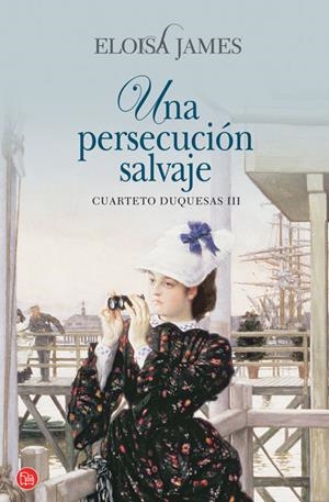 UNA PERSECUCION SALVAJE CUARTETO DUQUESAS III | 9788466325721 | JAMES, ELOISA | Galatea Llibres | Llibreria online de Reus, Tarragona | Comprar llibres en català i castellà online