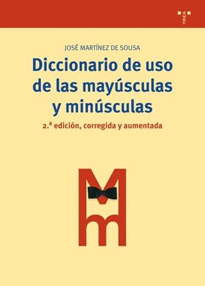 DICCIONARIO DE USO DE LAS MAYÚSCULAS Y MINÚSCULAS | 9788497045063 | MARTÍNEZ DE SOUSA, JOSÉ | Galatea Llibres | Llibreria online de Reus, Tarragona | Comprar llibres en català i castellà online