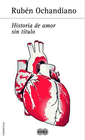 HISTORIA DE AMOR SIN TÍTULO | 9788483653401 | OCHANDIANO, RUBÉN | Galatea Llibres | Llibreria online de Reus, Tarragona | Comprar llibres en català i castellà online